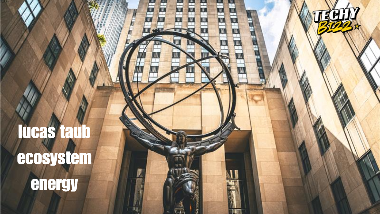 lucas taub ecosystem energy