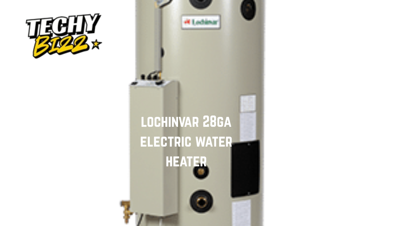 lochinvar 28ga electric water heater​