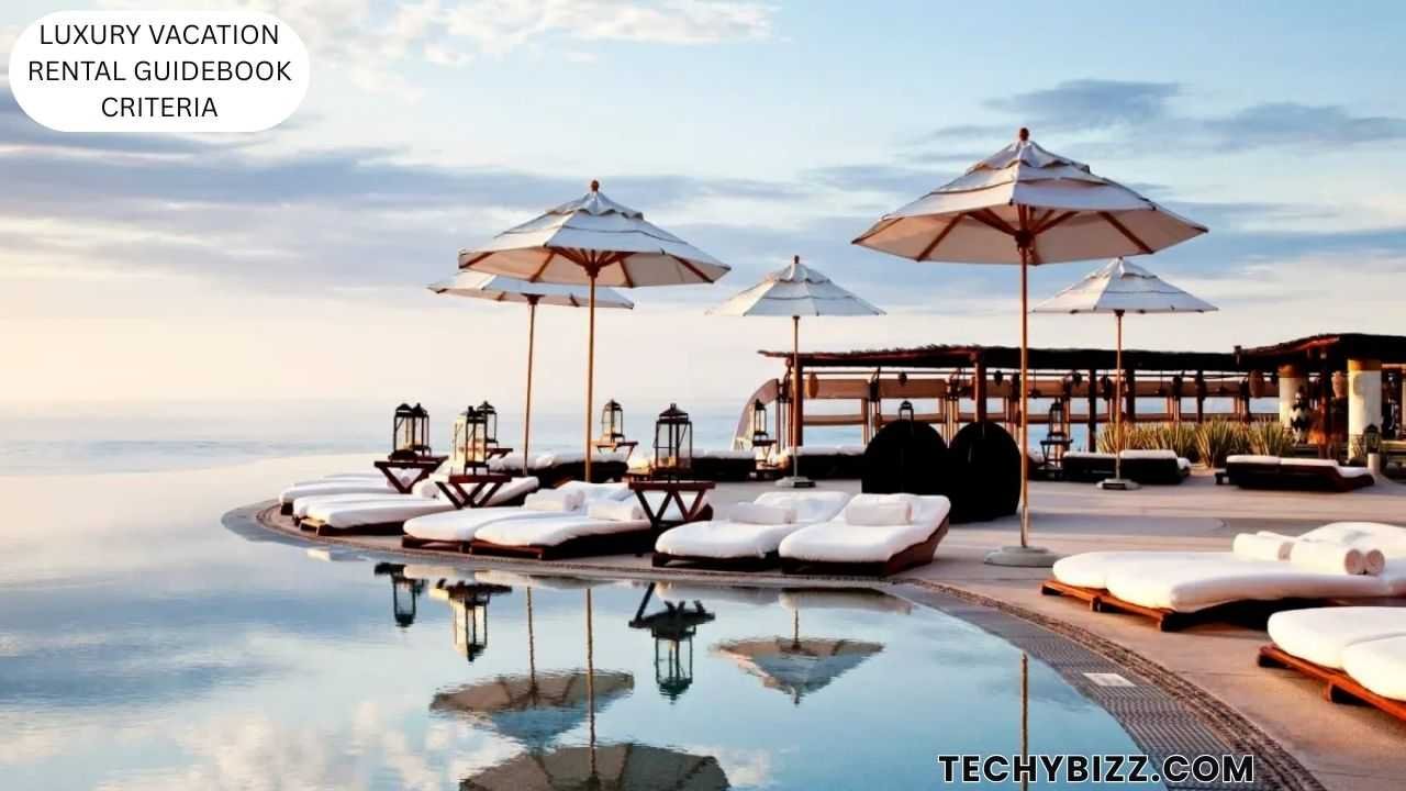 luxury vacation rental guidebook criteria